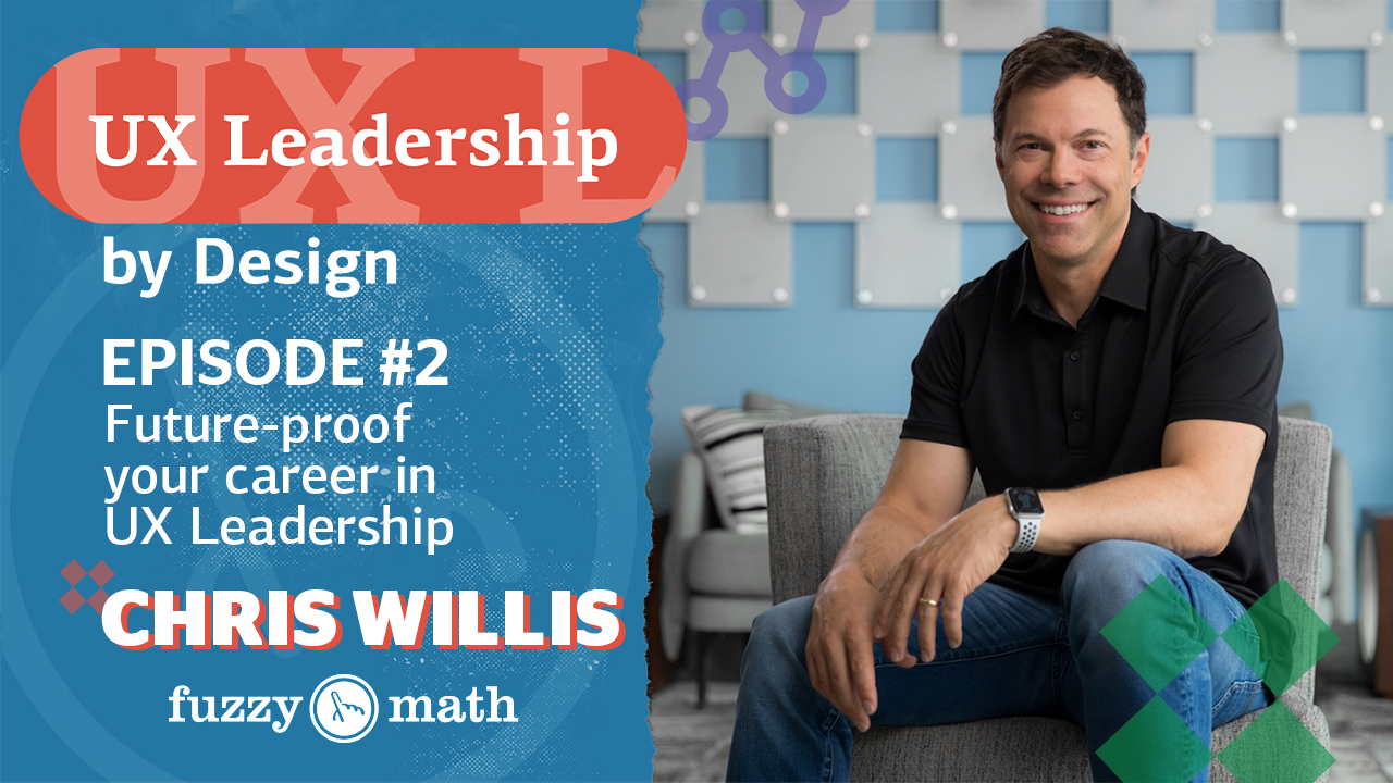 Episode 2: Future-proof your career in UX Leadership