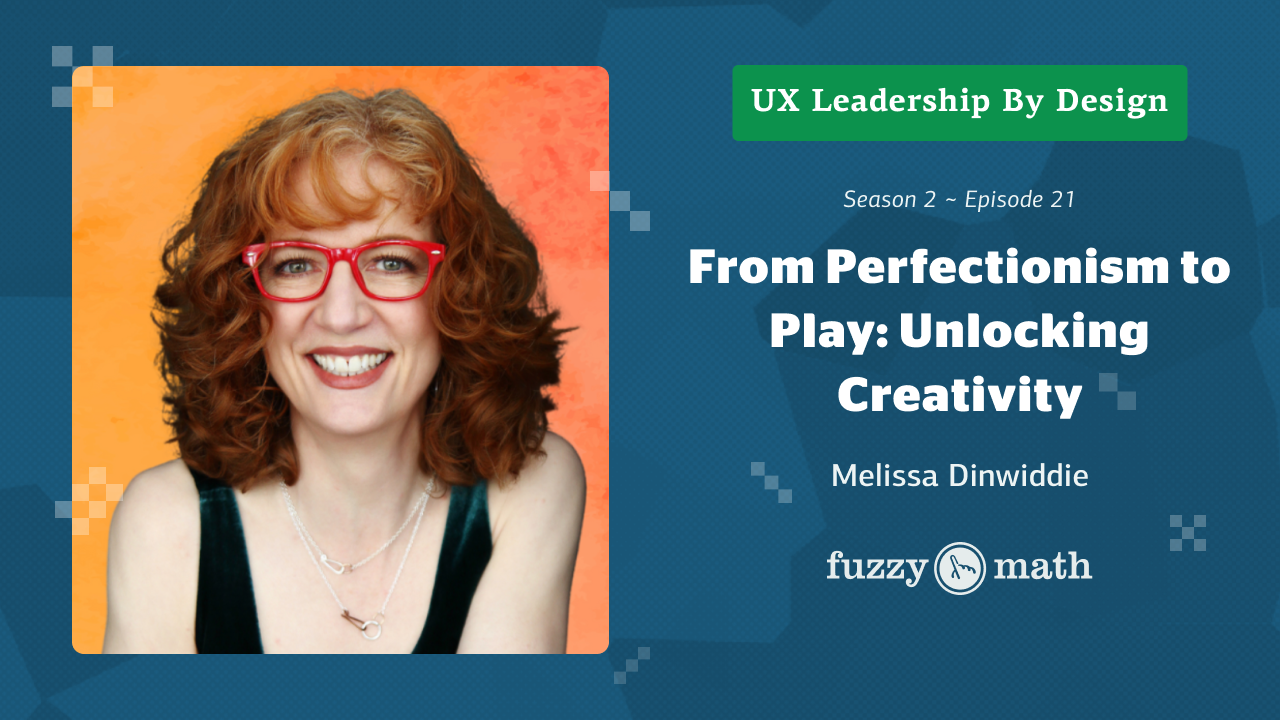 Season 2 Episode 21: From Perfectionism to Play: Unlocking Creativity