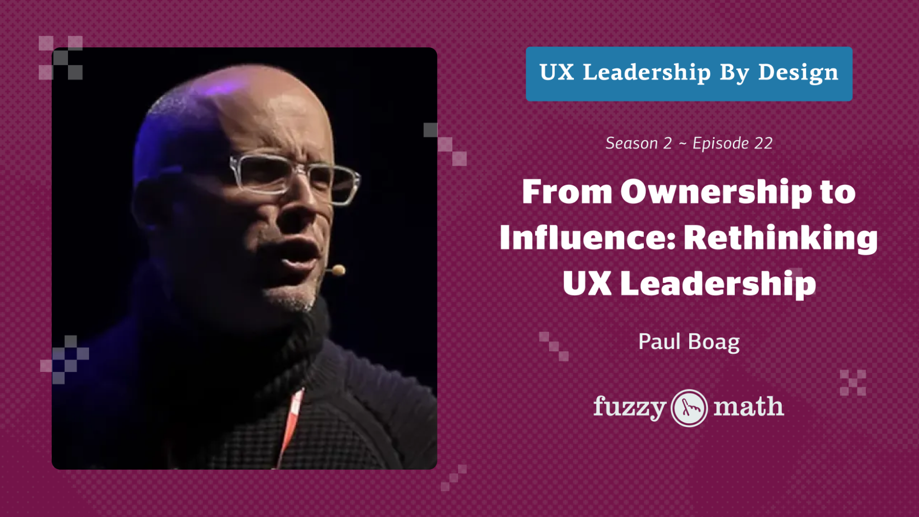 From Ownership to Influence: Rethinking UX Leadership